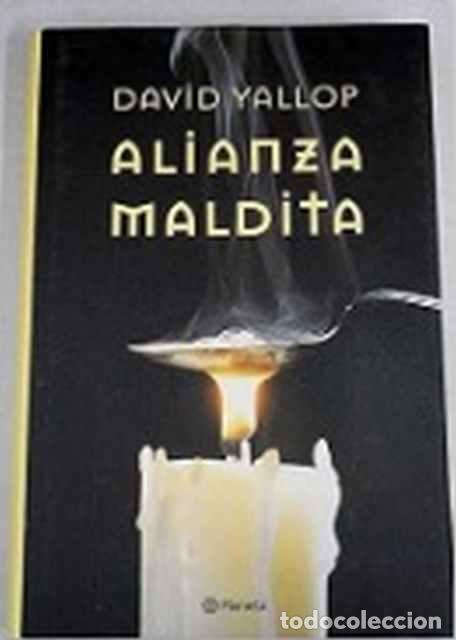 Libros de segunda mano: Alianza maldita - David A. Yallop - Foto 1