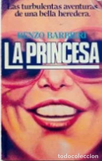 Libros de segunda mano: La princesa - Renzo Barbieri - Foto 1