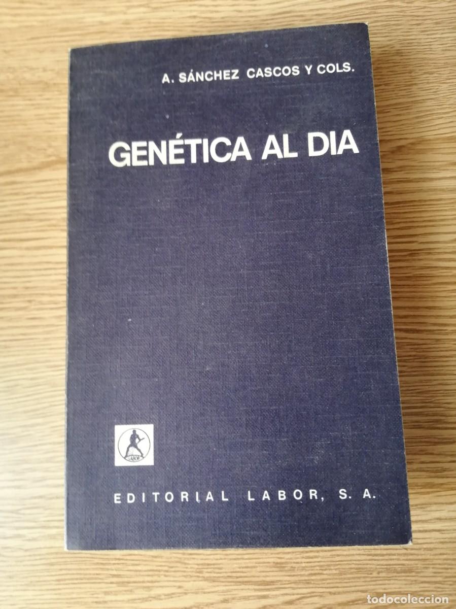 Libros de segunda mano: GENETICA AL DIA (A. SANCHEZ CASCOS Y COLABORADORES) - Foto 1