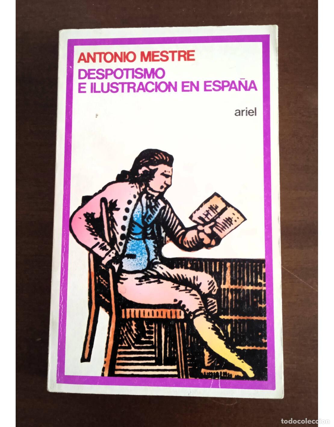 Second hand books: DESPOTISMO E ILUSTRACI&Oacute;N EN ESPA&Ntilde;A. MESTRE, Antonio. Editorial Ariel. 1976.