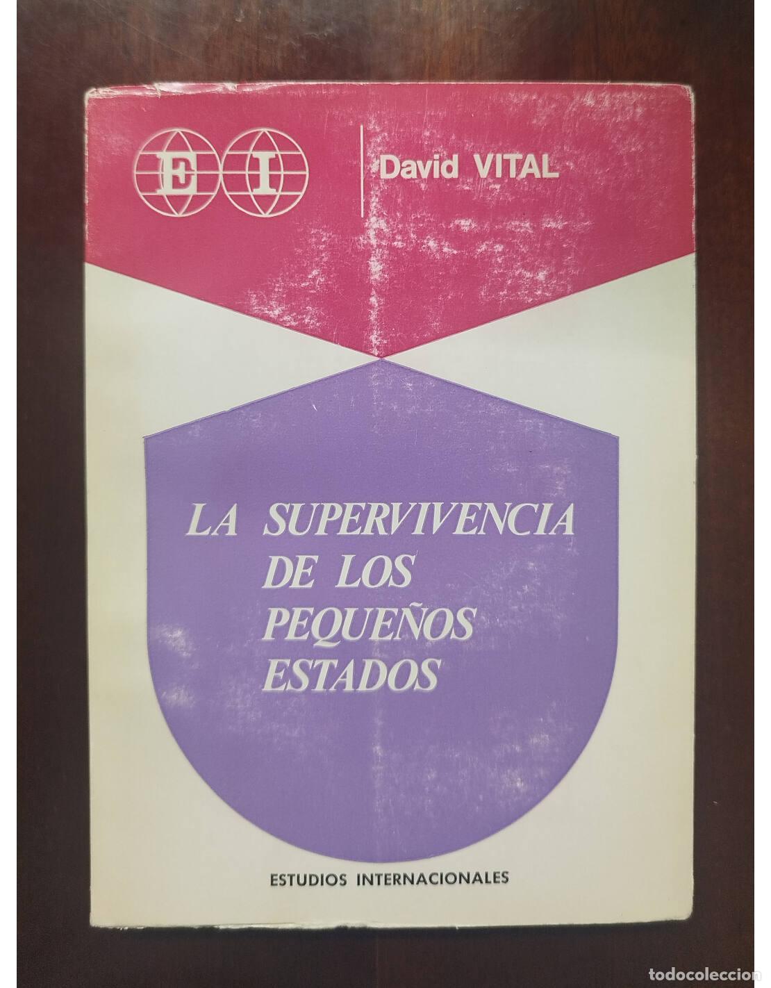 Libros de segunda mano: LA SUPERVIVENCIA DE LOS PEQUE&Ntilde;OS ESTADOS. VITAL, David. Instituto de Estudios Pol&iacute;ticos. 1975.
