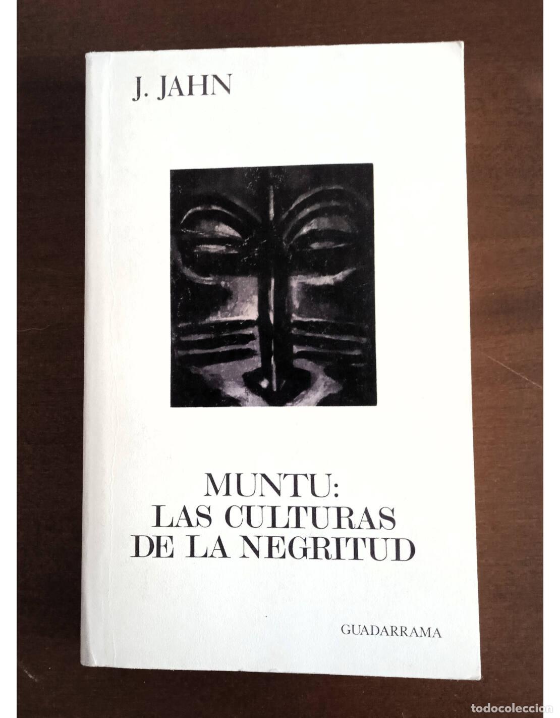 Gebrauchte B&uuml;cher: MUNTU: LAS CULTURAS DE LA NEGRITUD. JAHN, J.. Ediciones Guadarrama. 1970.