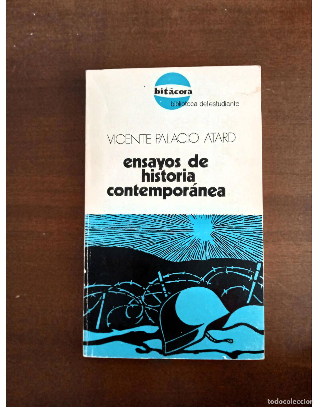 Libri di seconda mano: ENSAYOS DE HISTORIA CONTEMPOR&Aacute;NEA. PALACIO ATARD, Vicente. Iter Ediciones. 1970.