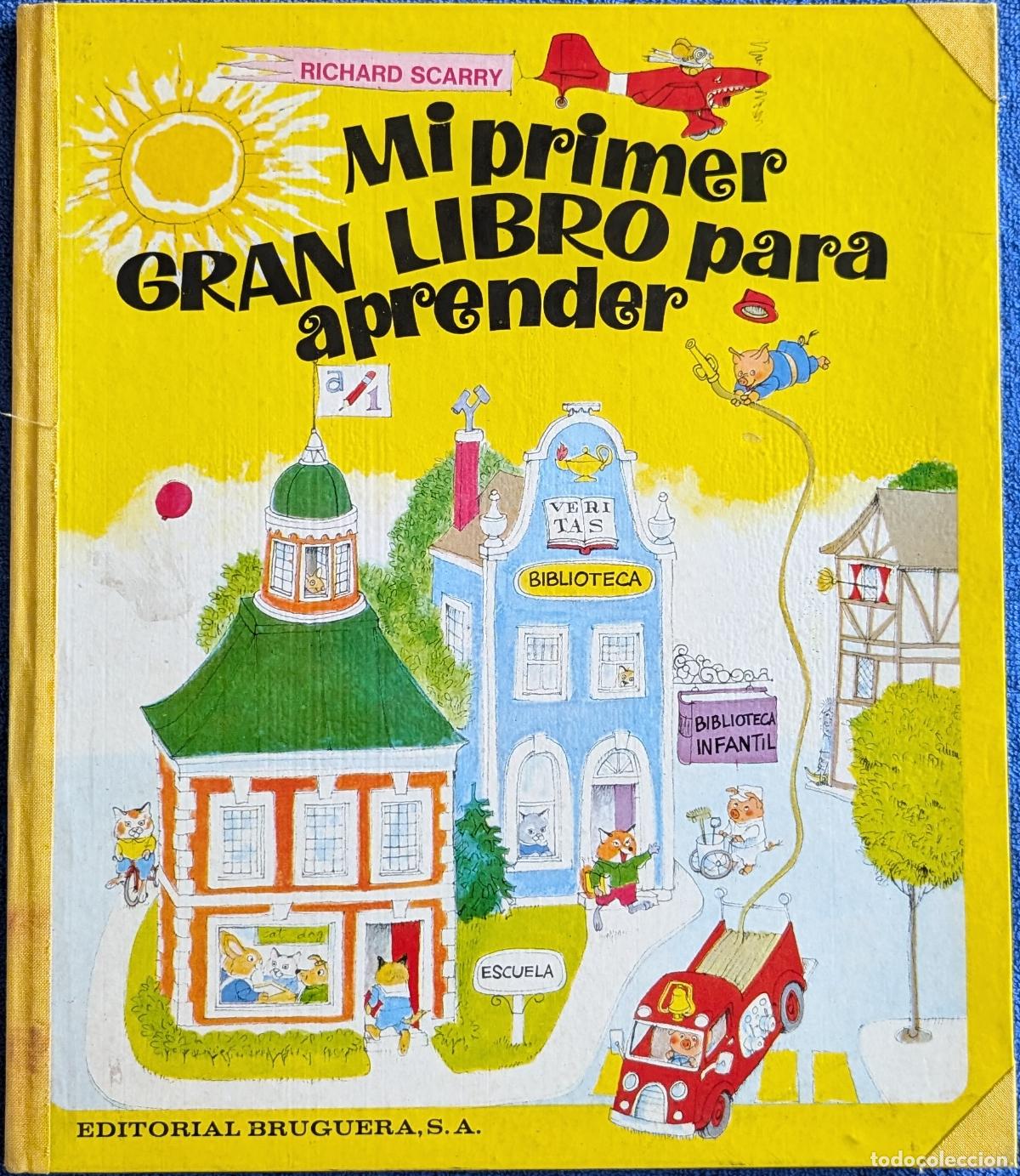 Libros de segunda mano: Mi primer gran libro para aprender - Richard Scarry - Bruguera (1972) - Foto 1