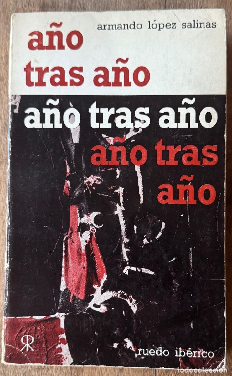 Libros de segunda mano: Armando L&oacute;pez Salinas. A&ntilde;o tras a&ntilde;o - Foto 1