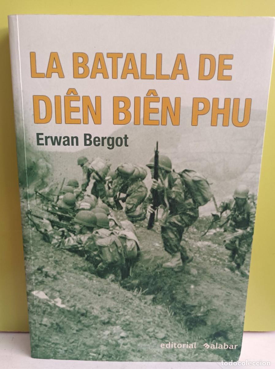 Libros de segunda mano: LA BATALLA DE DIEN BIEN PHU. Erwan Bergot - Foto 1