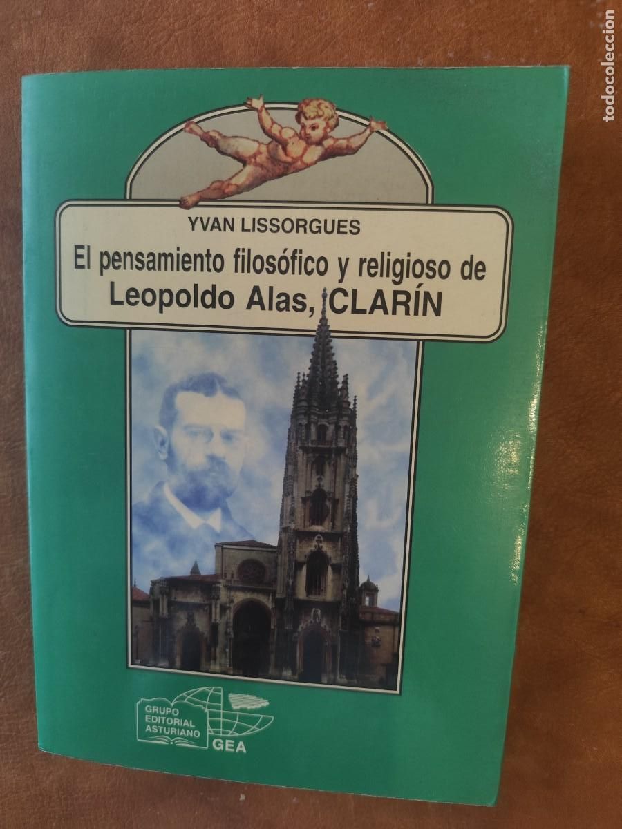Second hand books: Yvan Lissorgues. EL PENSAMIENTO FILOS&Oacute;FICO Y RELIGIOSO DE LEOPOLDO ALAS, CLAR&Iacute;N.