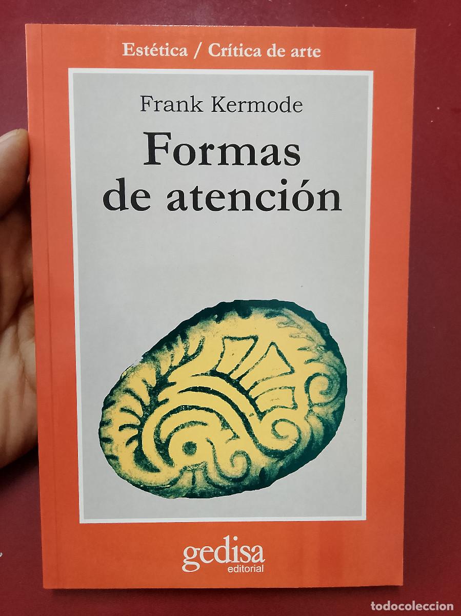 Libros de segunda mano: Frank Kermode: Formas de atenci&oacute;n (Editorial Gedisa. 1999) - Foto 1