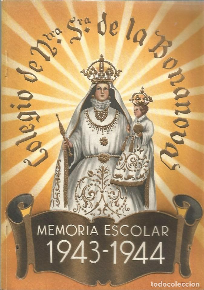 Livres d'occasion: MEMORIA ESCOLAR 1943-1944 COLEGIO DE NTRA. SRA. DE LA BONANOVA-BARCELONA