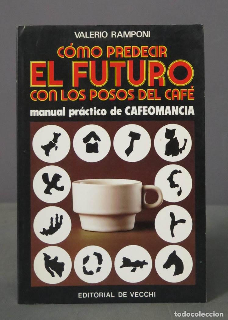 Libros de segunda mano: COMO PREDECIR EL FUTURO CON LOS POSOS DE CAFE RAMPONI - Foto 1