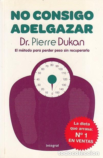 Libros de segunda mano: No Consigo Adelgazar - Pierre Dukan - Rba Libros - Otros No Ficci&oacute;n, 066
