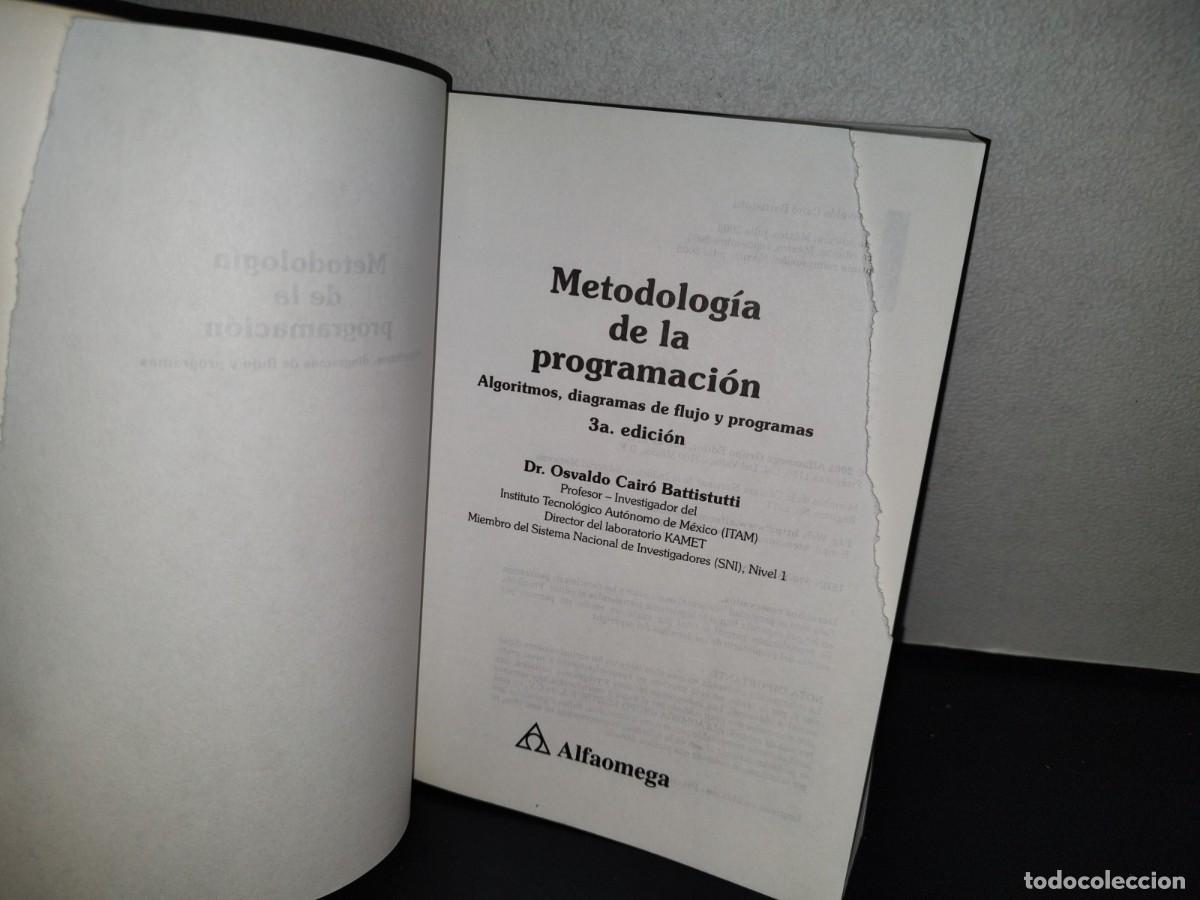 Libros de segunda mano: 155- METODOLOG&Iacute;A DE LA PROGRAMACI&Oacute;N. ALGORITMOS, DIAGRAMAS DE FLUJO Y PROGRAMAS - ALFAOMEGA - Foto 6