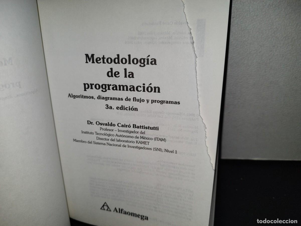 Libros de segunda mano: 155- METODOLOG&Iacute;A DE LA PROGRAMACI&Oacute;N. ALGORITMOS, DIAGRAMAS DE FLUJO Y PROGRAMAS - ALFAOMEGA - Foto 7