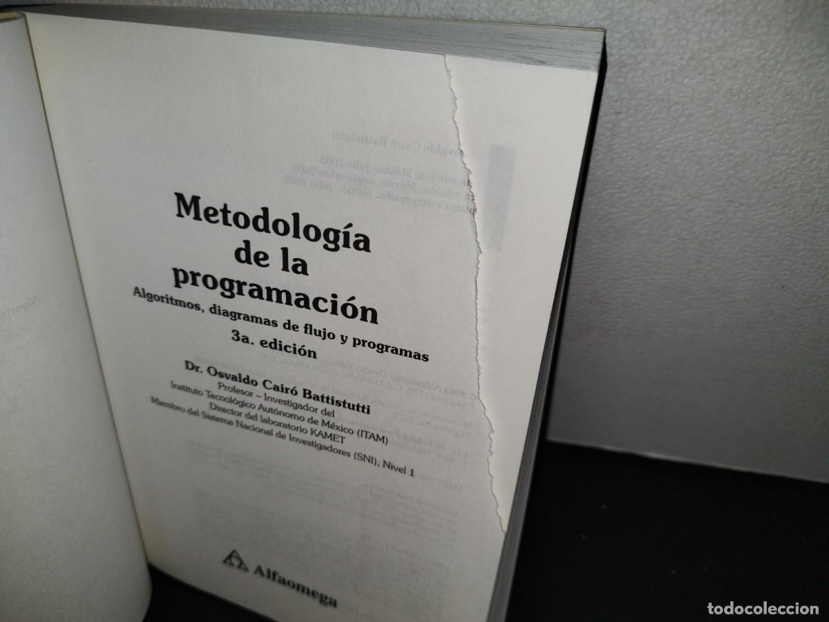Libros de segunda mano: 155- METODOLOG&Iacute;A DE LA PROGRAMACI&Oacute;N. ALGORITMOS, DIAGRAMAS DE FLUJO Y PROGRAMAS - ALFAOMEGA - Foto 8