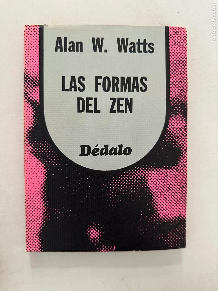 Libros de segunda mano: Las formas del Zen. Alan N. Watts. D&eacute;dalo - Foto 1