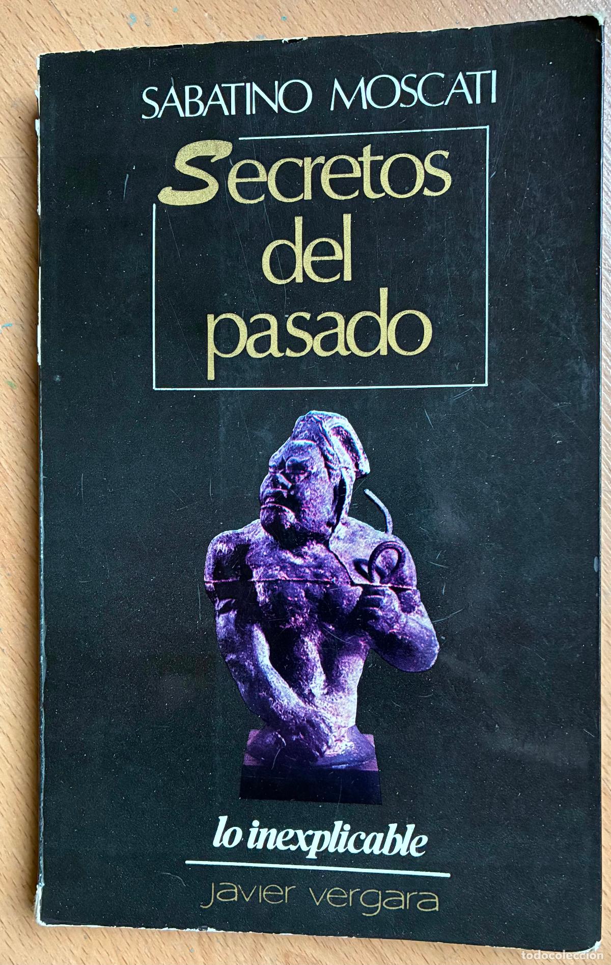 Libros de segunda mano: SECRETOS DEL PASADO, Sabatino Moscati - Foto 1