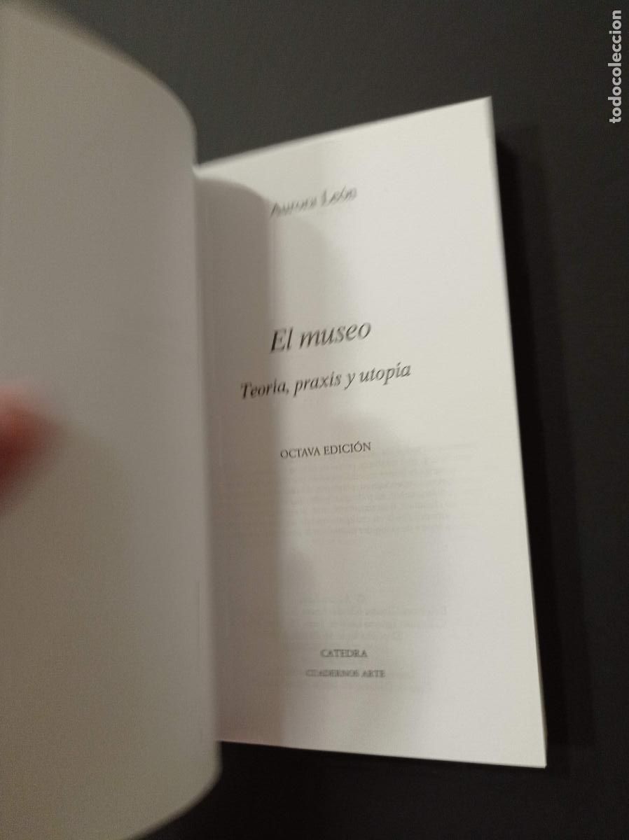 Libros de segunda mano: 2010 - AURORA LE&Oacute;N. El Museo. Teor&iacute;a, praxis y utop&iacute;a - C&Aacute;TEDRA - Foto 2