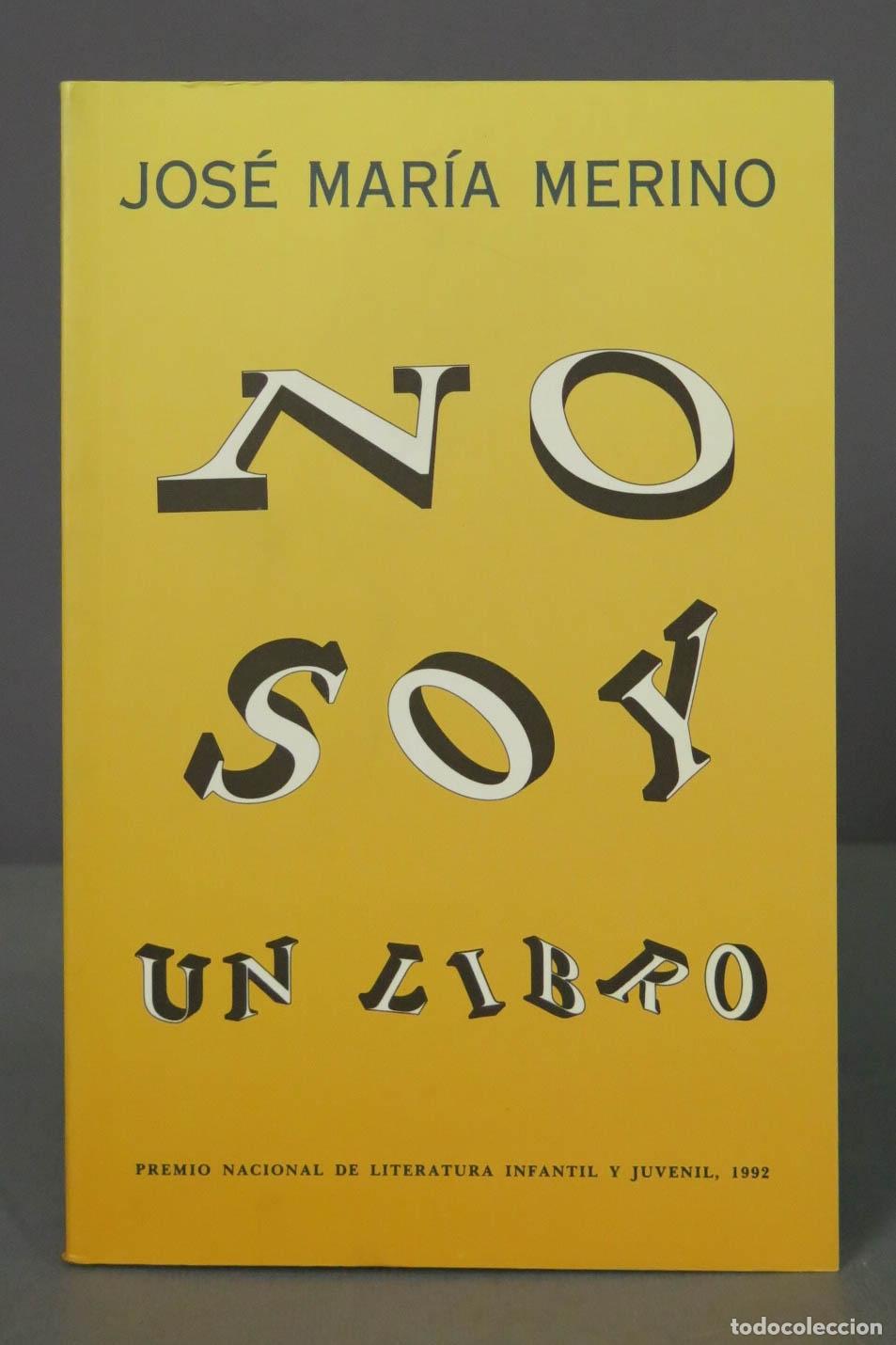 Libros de segunda mano: No Soy Un Libro Jos&eacute; Mar&iacute;a Merino 1997 - Foto 1