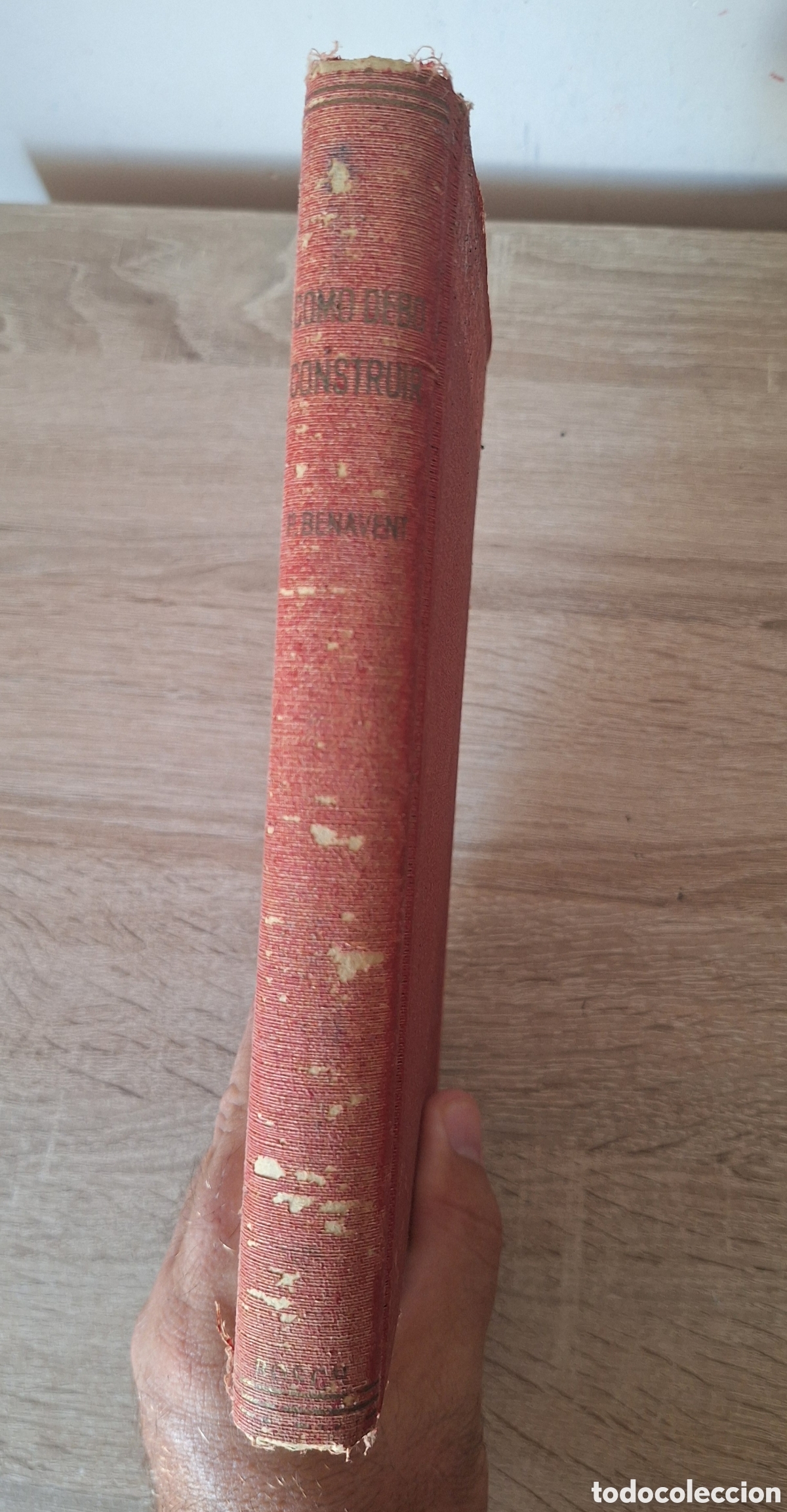 Libros de segunda mano: Libro Como Debo Construir - Manual Pr&aacute;ctico de la Construcci&oacute;n de Edificios - Pedro Benavent - - Foto 2