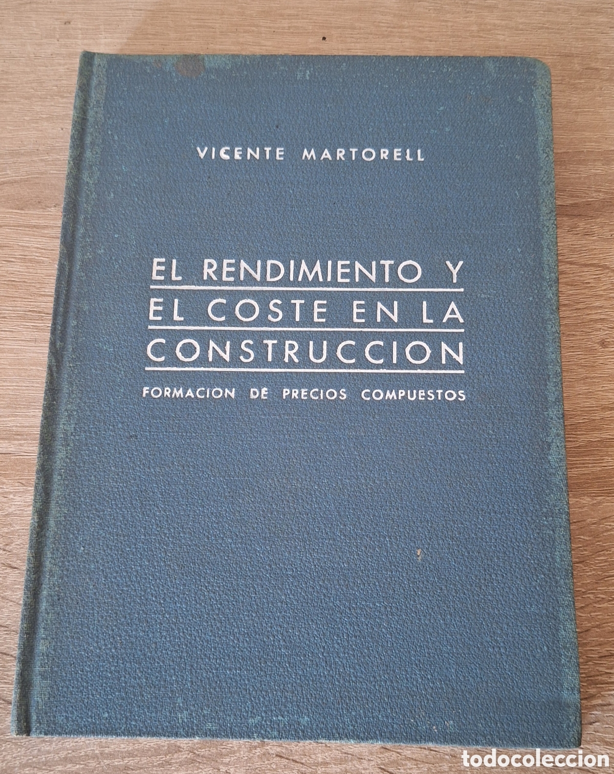 Libros de segunda mano: Libro El Rendimiento y Coste en la Construcci&oacute;n - Vicente Martorell - - Foto 1