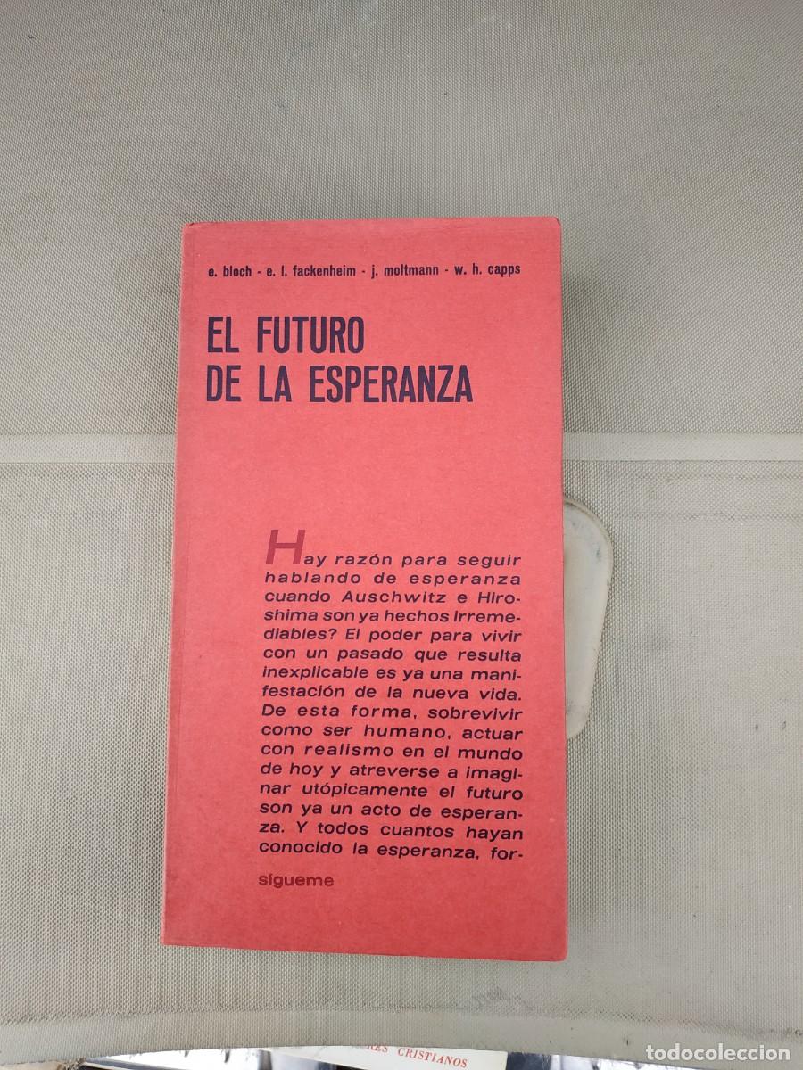 Libros de segunda mano: El futuro de la esperanza - E. Bloch y VVAA. S&iacute;gueme - Foto 1