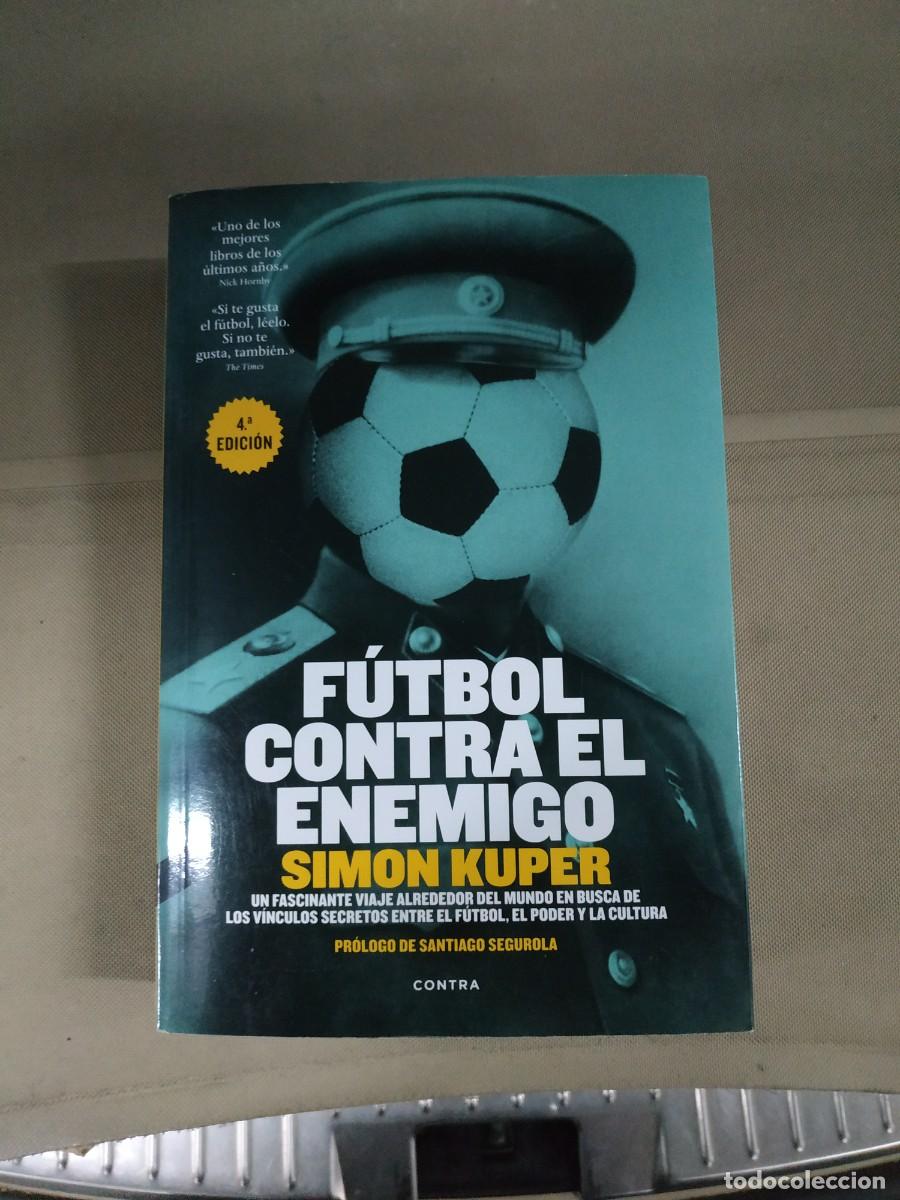 Libros de segunda mano: F&uacute;tbol contra el enemigo - Simon Kuper. Contra - Foto 1