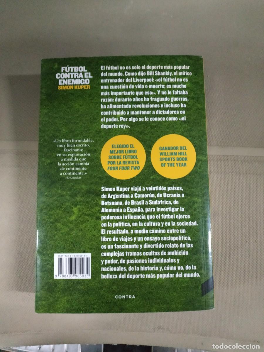 Libros de segunda mano: F&uacute;tbol contra el enemigo - Simon Kuper. Contra - Foto 2