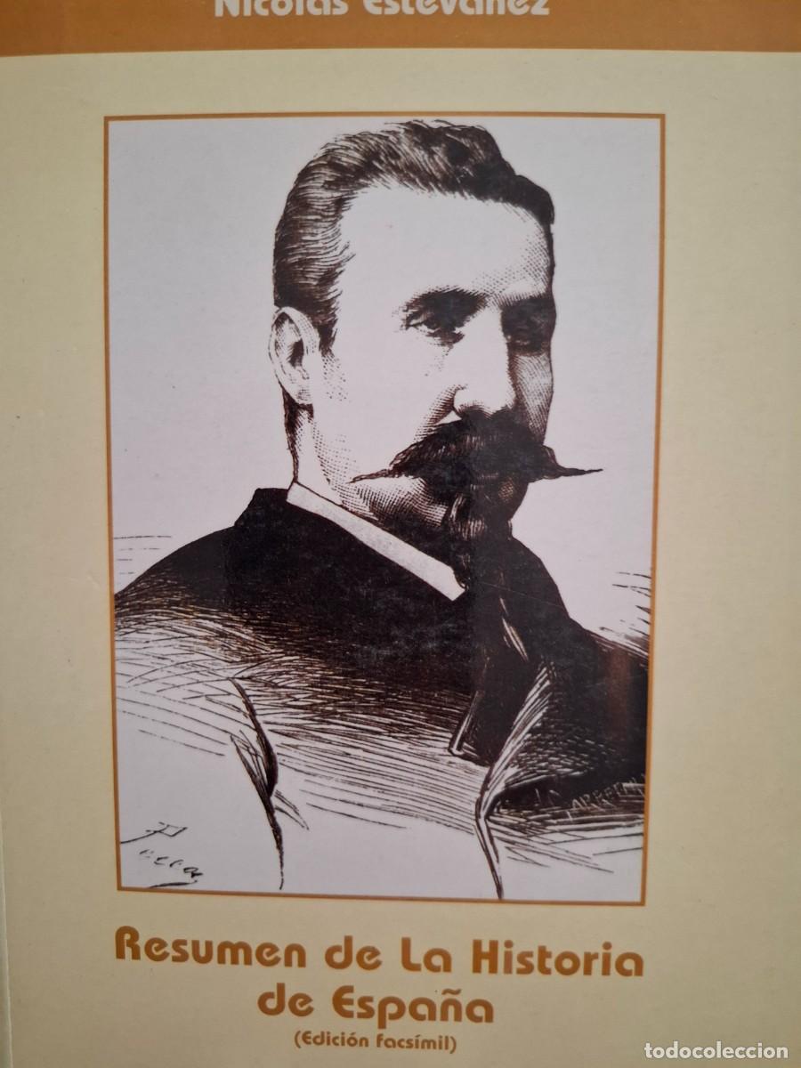 Libros de segunda mano: resumen de la historia de Espa&ntilde;a ed facs&iacute;mil Nicol&aacute;s Est&eacute;vanez - Foto 1