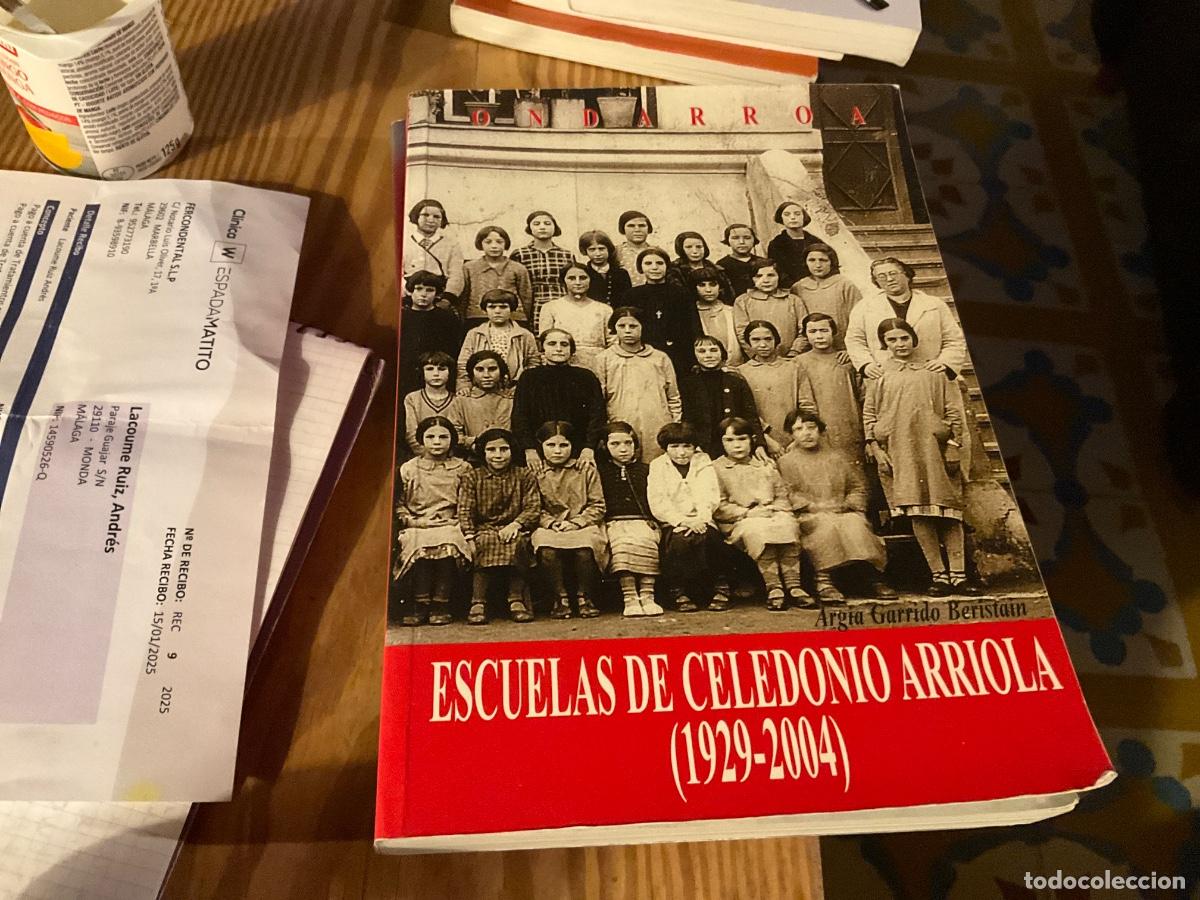 Libros de segunda mano: Escuelas de Celedonio Arriola (1929-2004) : Ondarroa / Garrido Beristain, Argia