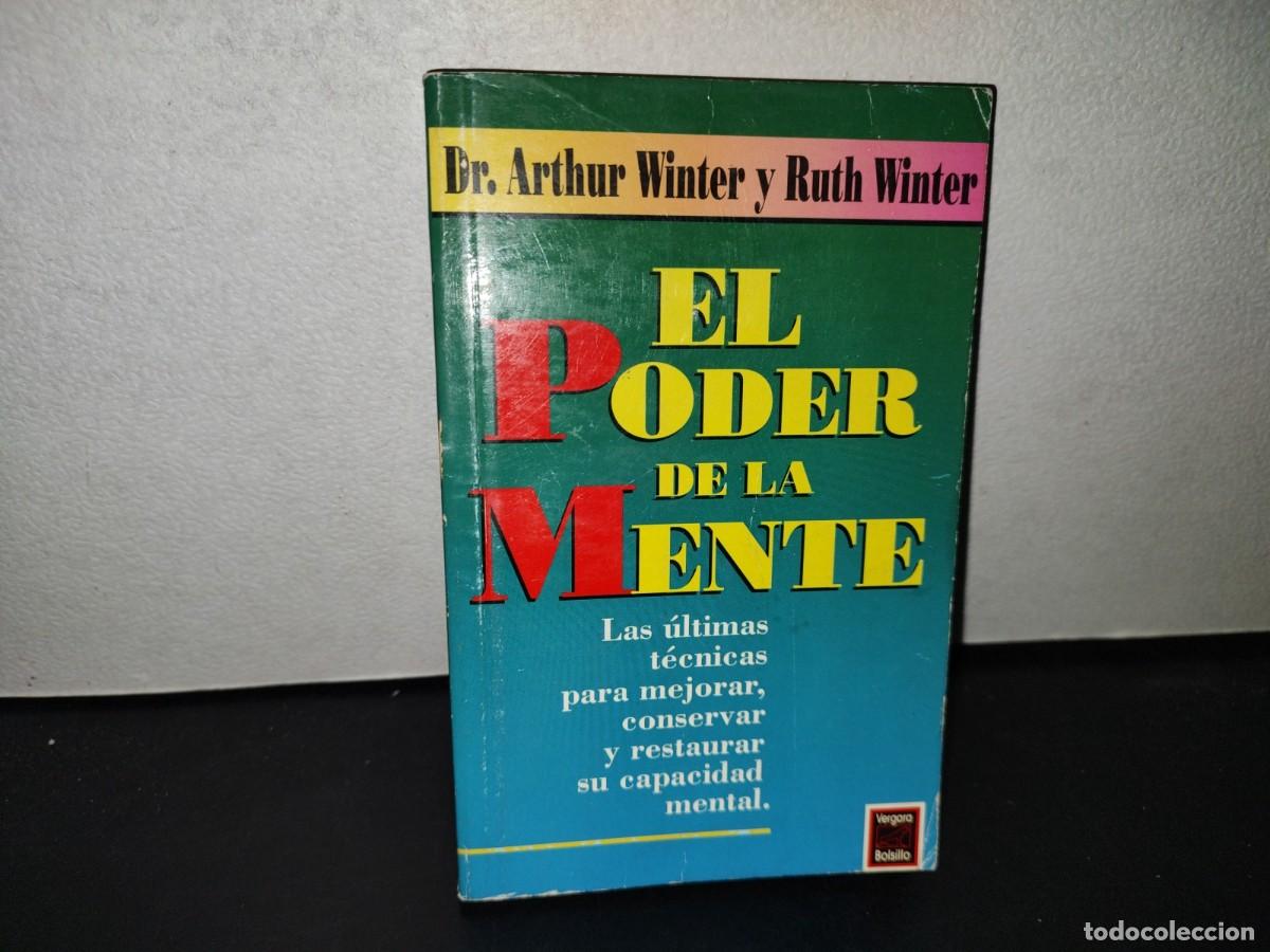 Libros de segunda mano: 155- EL PODER DE LA MENTE - DR. ARTHUR WINTER Y RUTH WINTER - JAVIER VERGARA EDITOR, 1988 - Foto 1