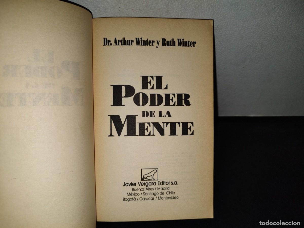 Libros de segunda mano: 155- EL PODER DE LA MENTE - DR. ARTHUR WINTER Y RUTH WINTER - JAVIER VERGARA EDITOR, 1988 - Foto 4
