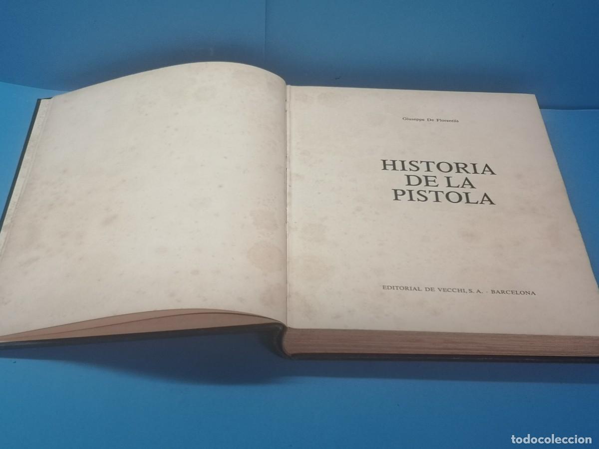 Libros de segunda mano: HISTORIA DE LA PISTOLA.- GIUSEPPE DE FLORENTIIS - Foto 2