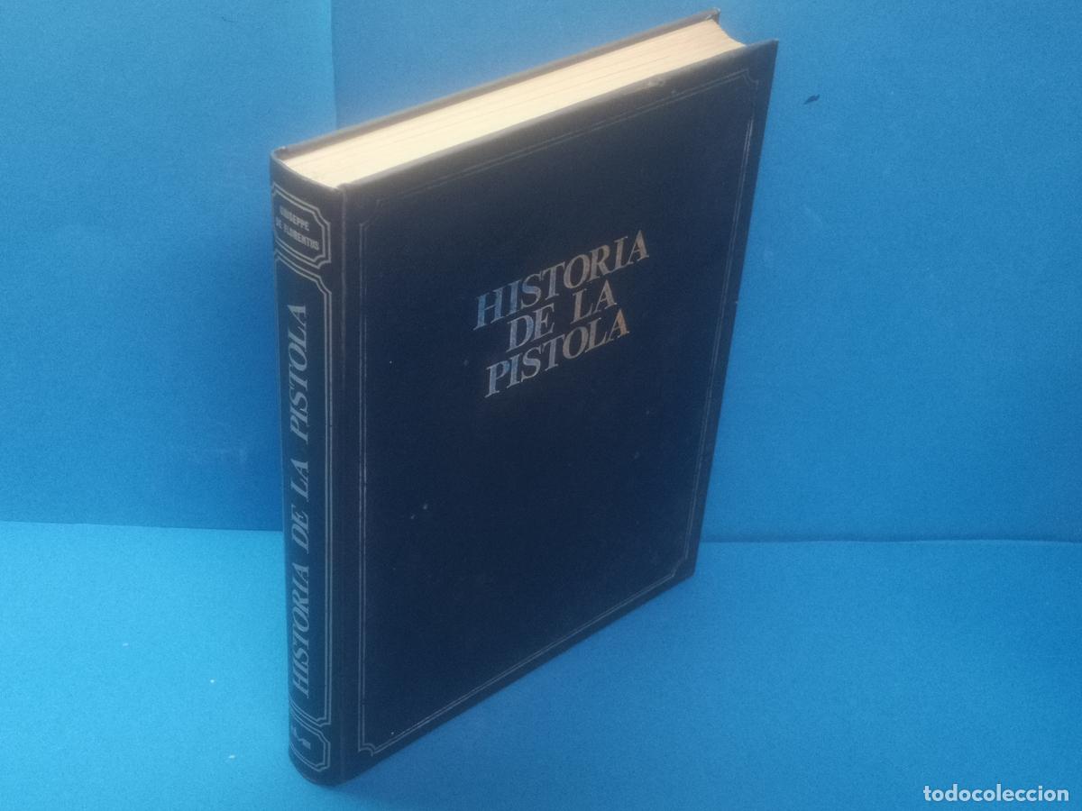Libros de segunda mano: HISTORIA DE LA PISTOLA.- GIUSEPPE DE FLORENTIIS - Foto 1