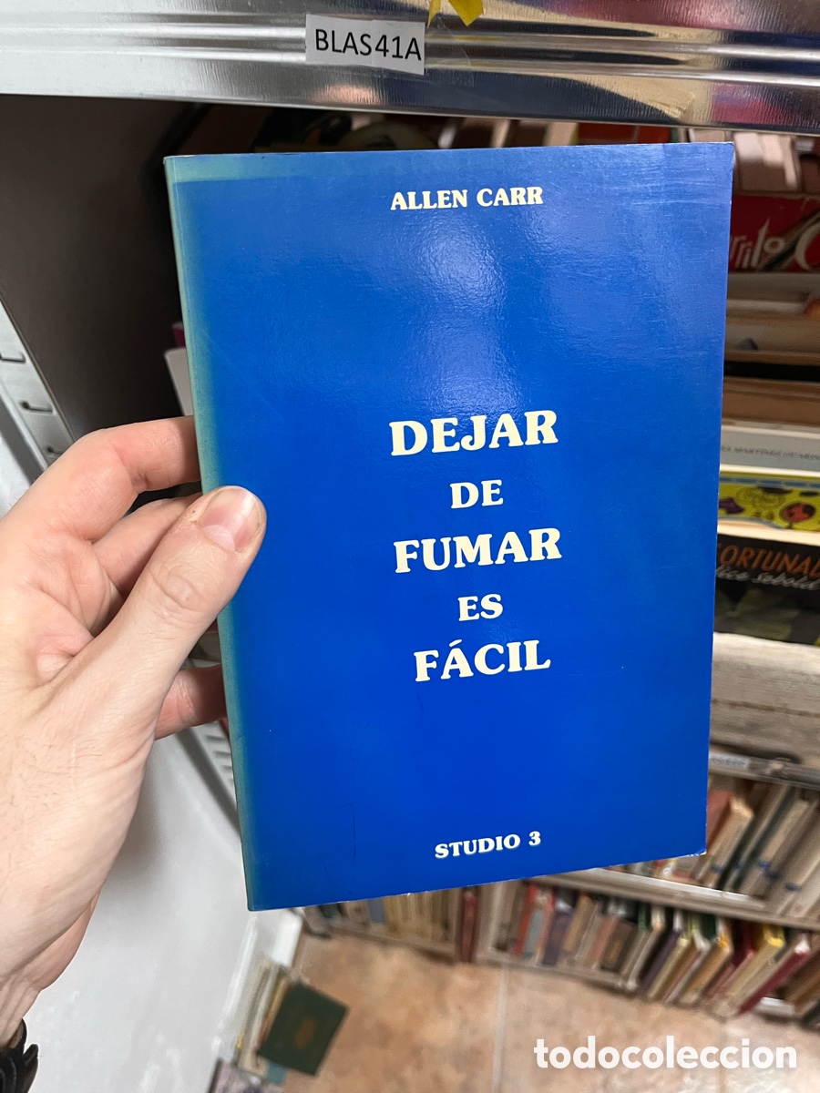 Libros de segunda mano: Blas41A ALLEN CARR DEJAR DE FUMAR ES F&Aacute;CIL