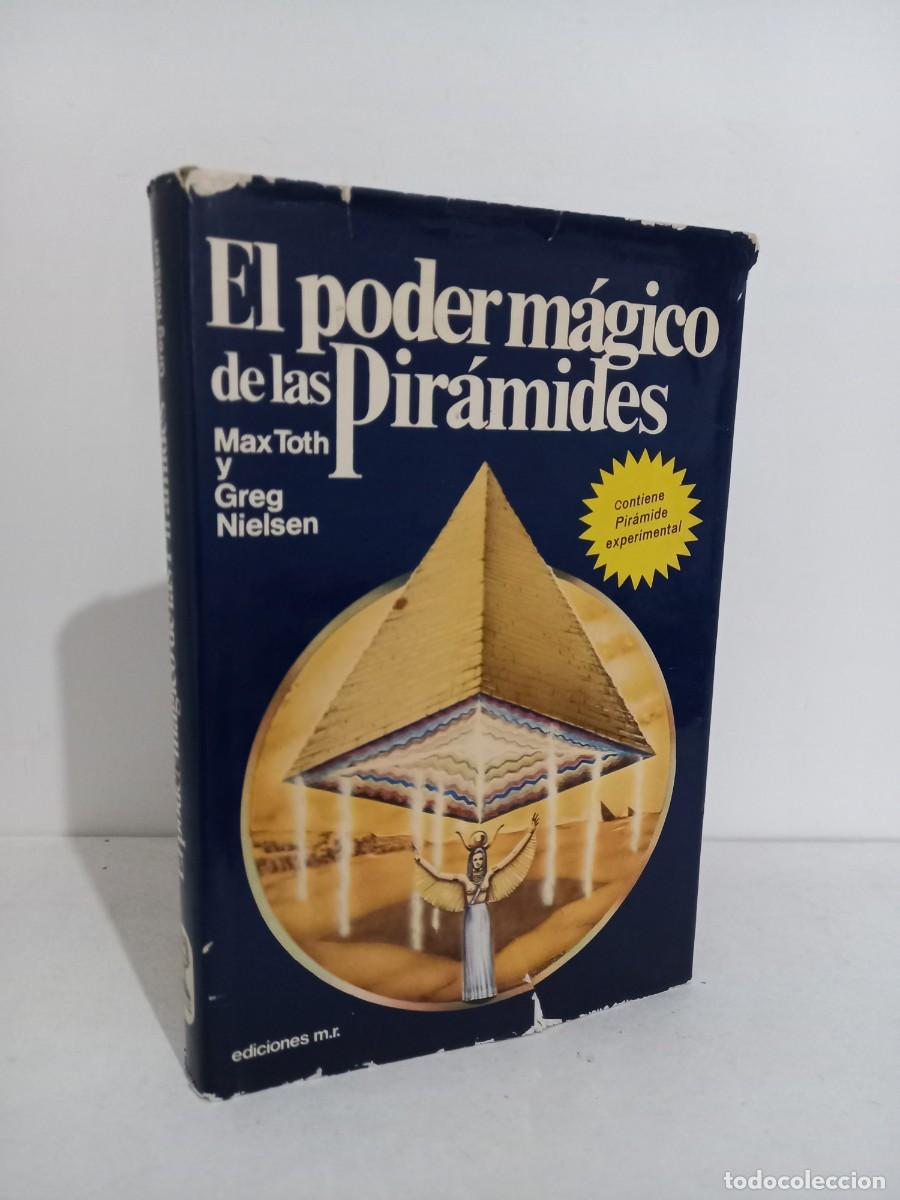 Libros de segunda mano: El poder m&aacute;gico de las pir&aacute;mides. Max Toth, Greg Nielsen. Ediciones Martinez Roca. 1977 - Foto 1