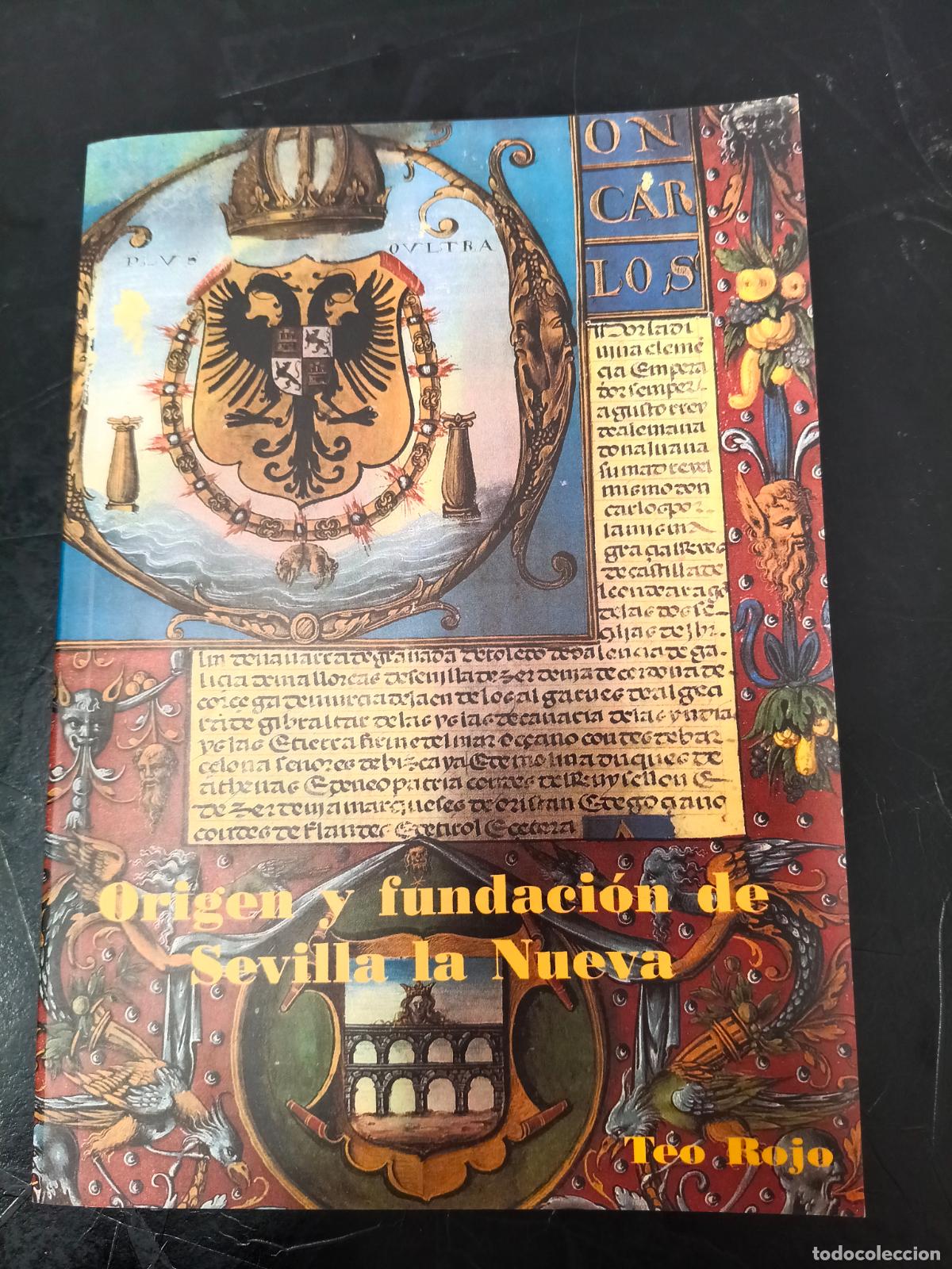 Libros de segunda mano: Origen y Fundaci&oacute;n de Sevilla la Nueva - Teo Rojo - Foto 1