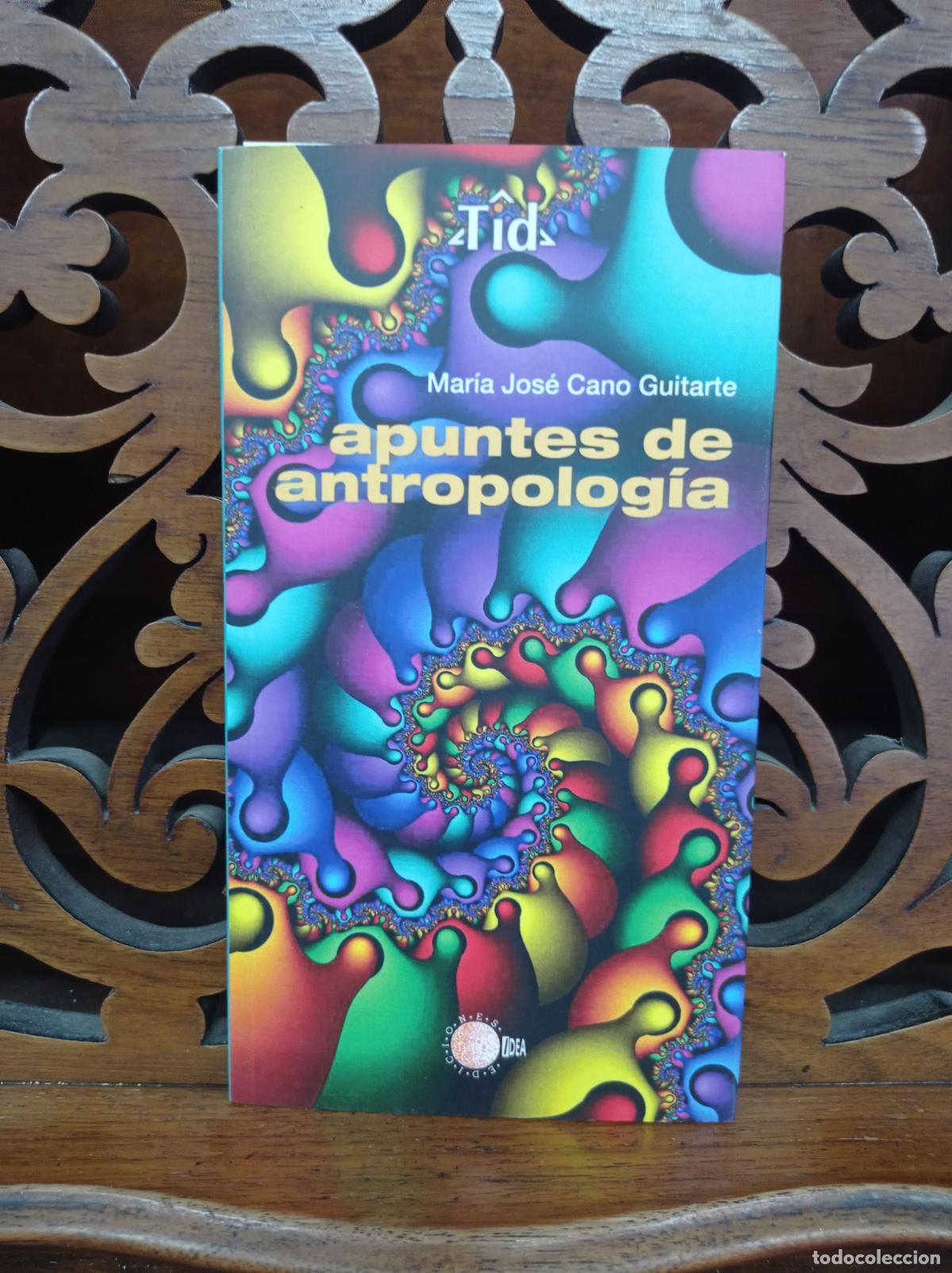 Livres d'occasion: APUNTES DE ANTROPOLOGIA, MARIA JOSE CANO GUITARTE. IDEA 2009