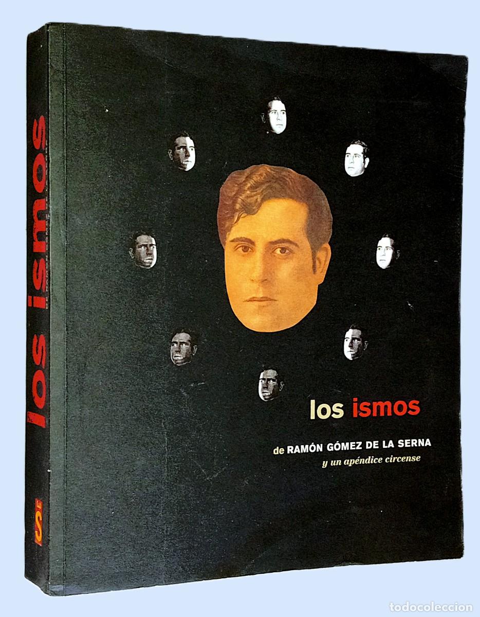 Libros de segunda mano: LOS ISMOS DE RAMON G&Oacute;MEZ DE LA SERNA Y UN AP&Eacute;NDICE CIRCENSE - Foto 1