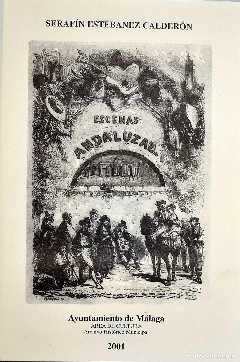 Libros de segunda mano: Seraf&iacute;n Est&eacute;banez Calder&oacute;n - Escenas andaluzas (facs&iacute;mil) - Foto 2