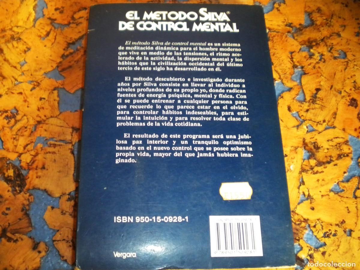 Libros de segunda mano: Libro. EL M&Eacute;TODO SILVA DE CONTROL MENTAL. Autores. JOS&Eacute; SILVA y PHILIP MIELE. Controlar la mente. - Foto 2