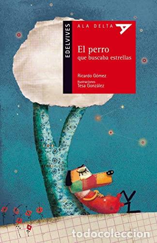 Libros de segunda mano: El perro que buscaba estrellas. Ricardo G&oacute;mez - Foto 1