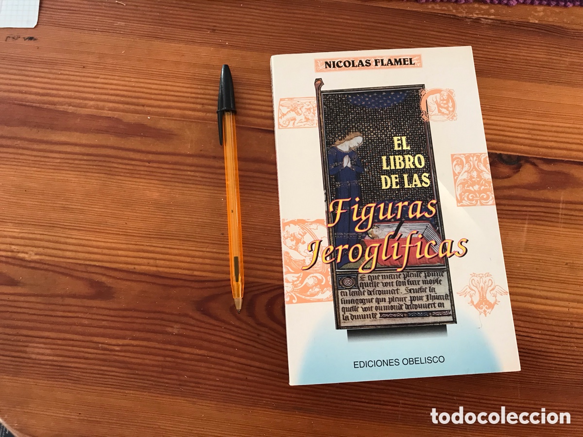 Livres d'occasion: El libro de las figuras jerogl&iacute;ficas. Nicol&aacute;s Flamel. Ediciones Obelisco