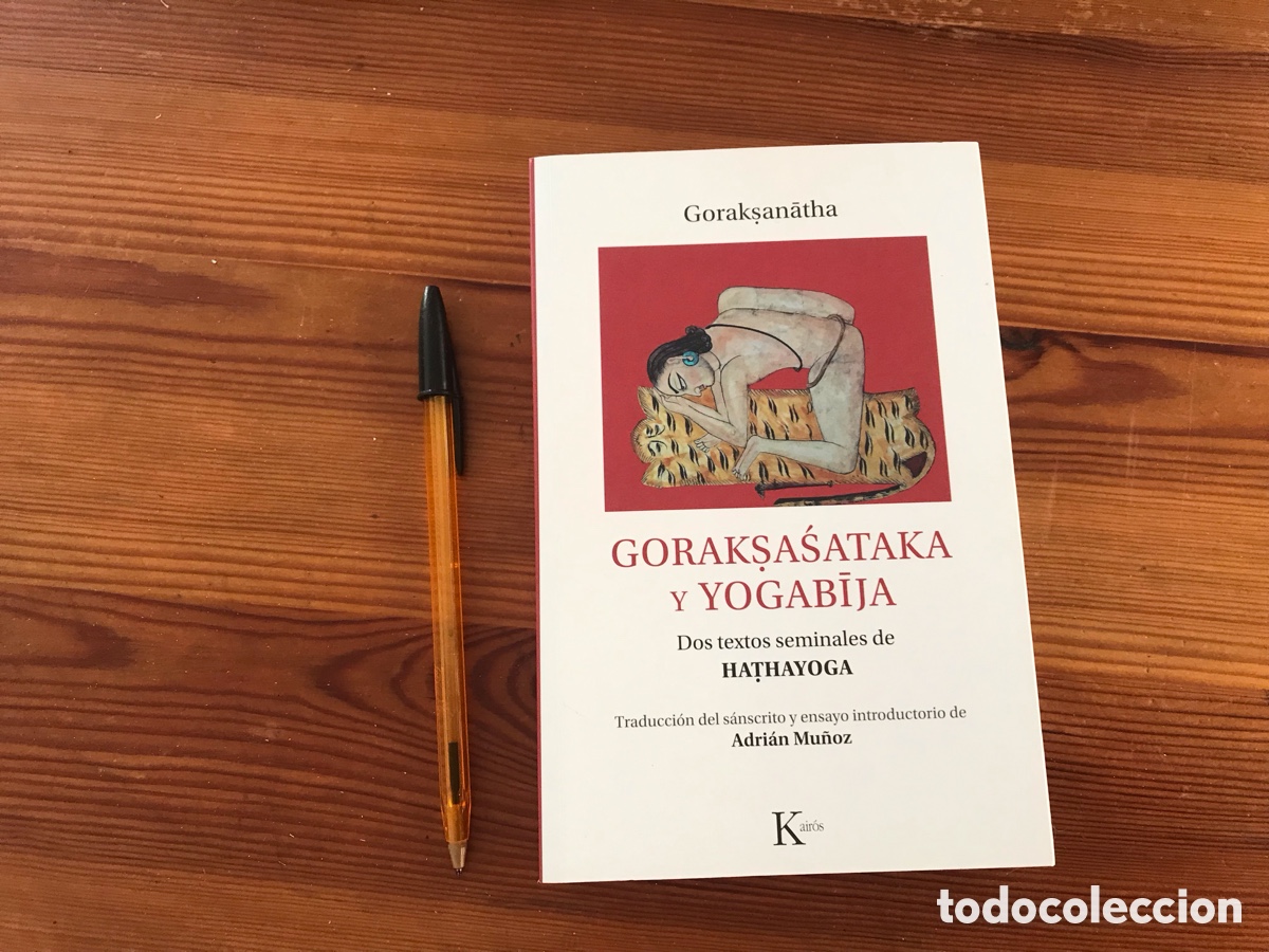 Gebrauchte B&uuml;cher: Goraksasataka y Yogabija. Hathayoga. Kairos