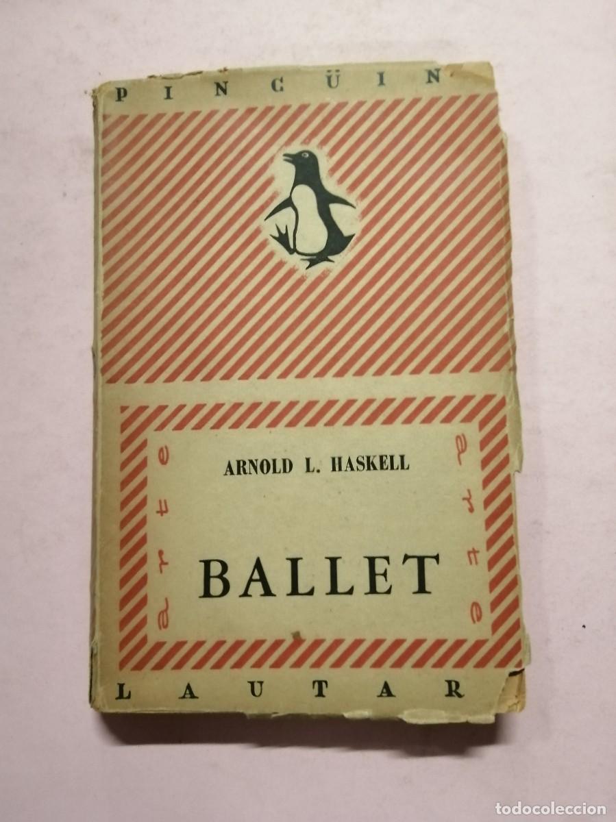 Libros de segunda mano: BALLET (ARNOLD L. HASKELL) - Foto 1