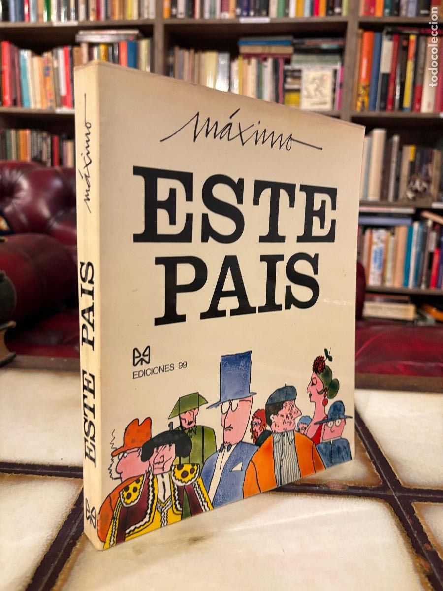 Libros de segunda mano: M&aacute;ximo. Este pa&iacute;s. Ediciones 99. PEDIDO M&Iacute;NIMO 5&euro; - Foto 1
