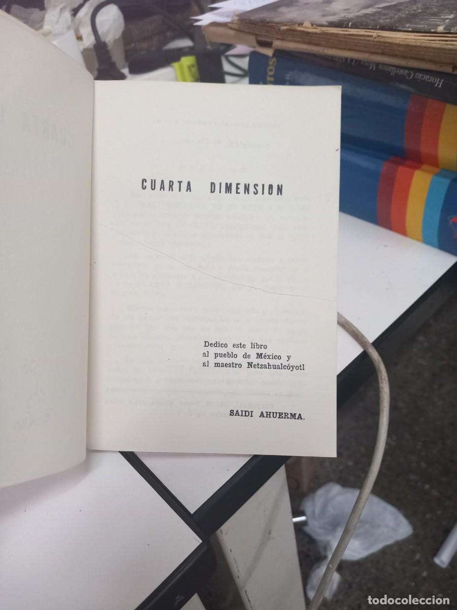 Libros de segunda mano: CUARTA DIMENSI&Oacute;N - Saidi Ahuerma - Foto 3