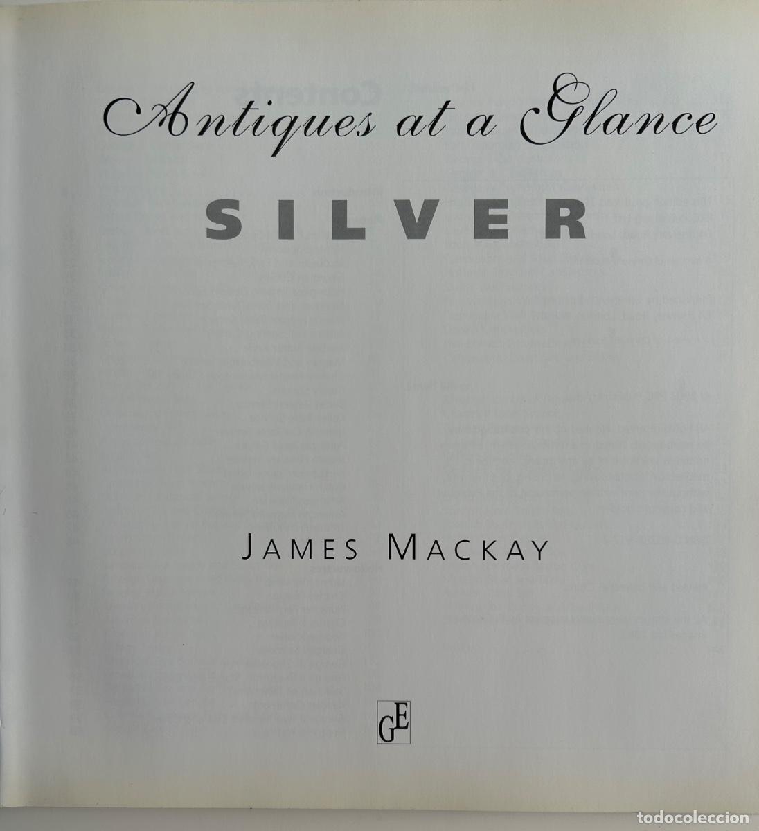 Libros de segunda mano: Antiques at a Glance. Silver. James Mackay, London, 2002 - Foto 2
