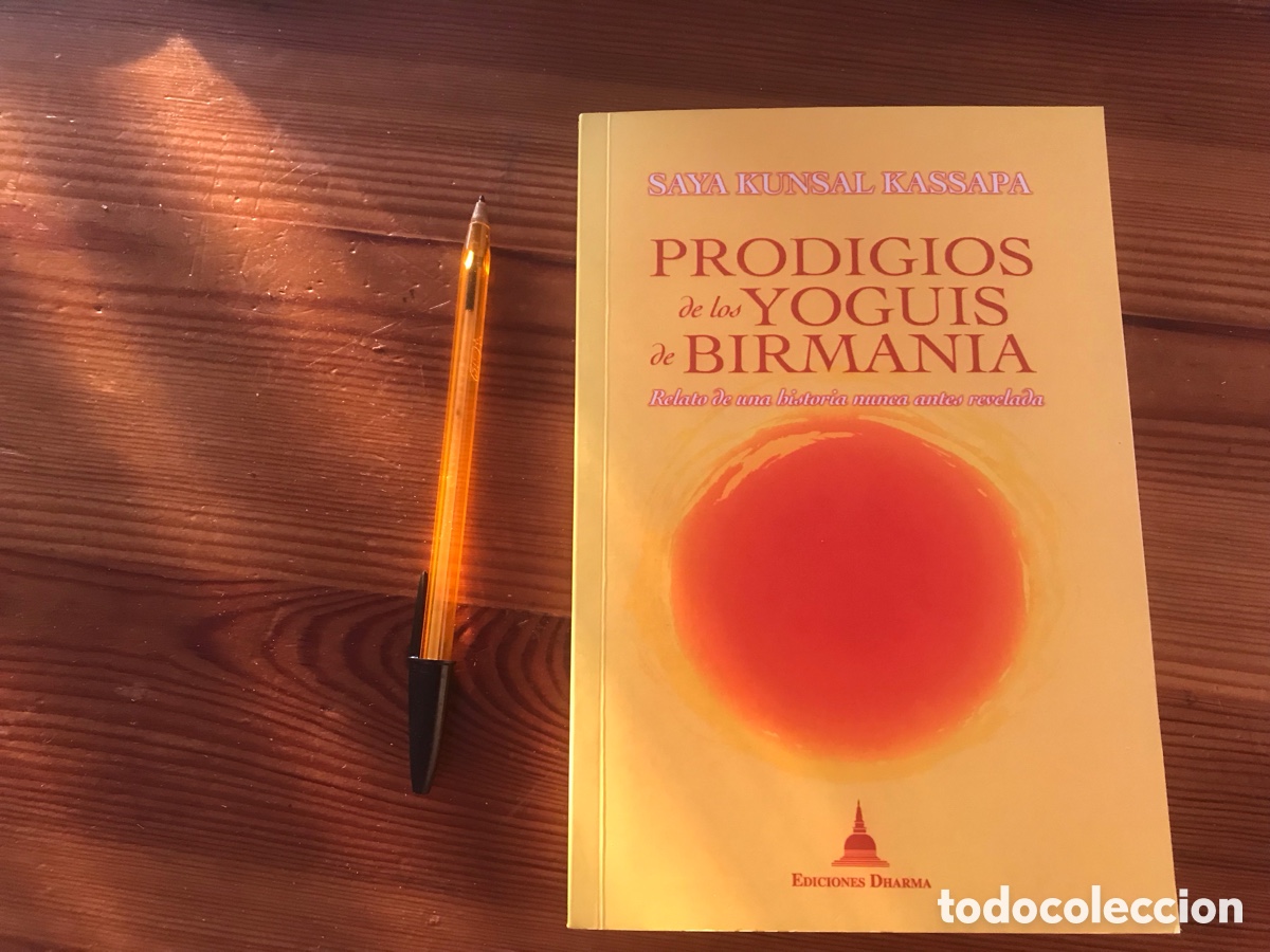 Gebrauchte B&uuml;cher: Prodigios de los yoguis de Birmania. Saya Kunsal Kassapa. Ediciones Dharma