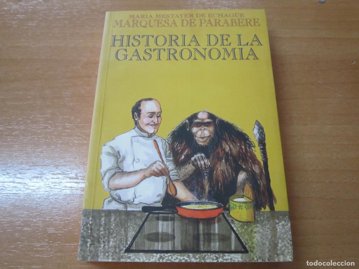 Libros de segunda mano: Historia de la gastronom&iacute;a, de Mar&iacute;a Mestayer de Echague - Foto 1