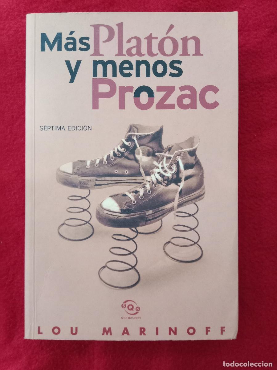 Gebrauchte B&uuml;cher: M&aacute;s Plat&oacute;n y Menos Prozac - Lou Marinoff - Ediciones B Grupo Zeta. S.A. 2000 (Autoayuda)